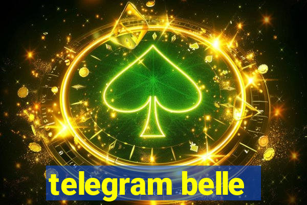 telegram belle